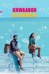 Khwaabon Ka Jhamela (2024) HDRip Hindi Full Movie Watch Online Free